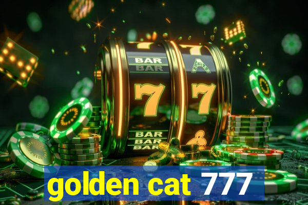 golden cat 777