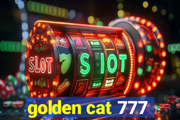 golden cat 777