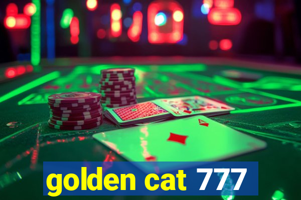 golden cat 777