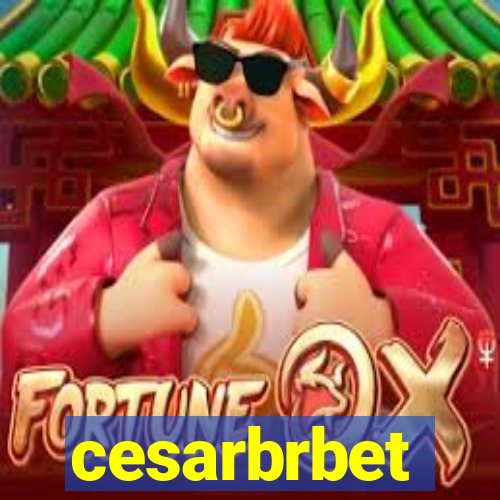 cesarbrbet