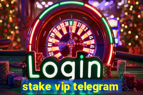 stake vip telegram