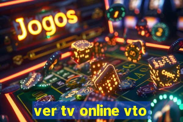ver tv online vto