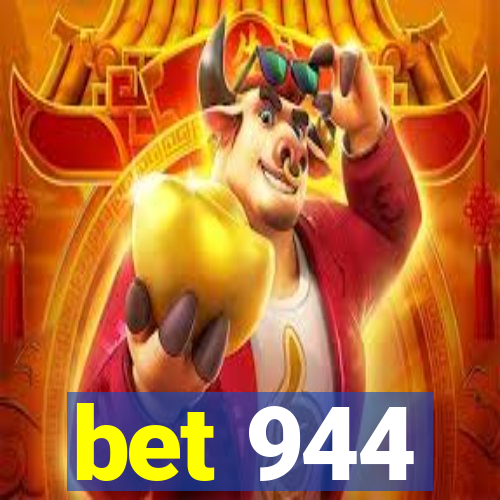 bet 944