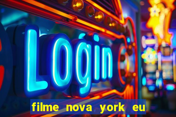 filme nova york eu te amo