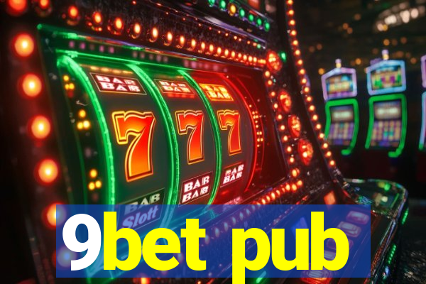 9bet pub