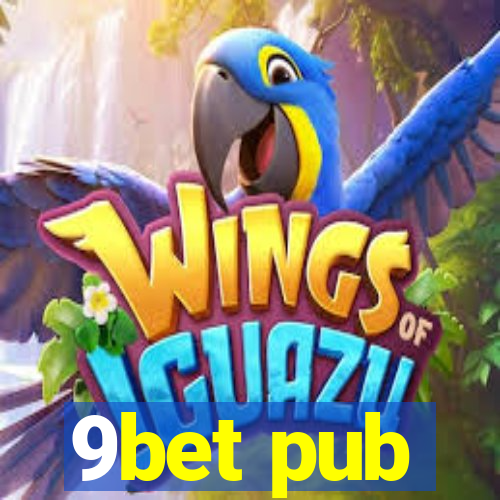 9bet pub