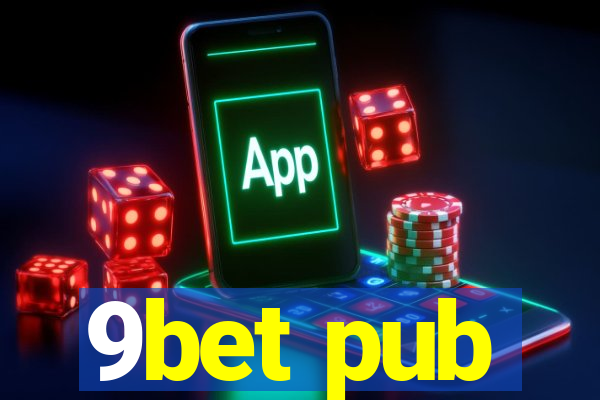 9bet pub