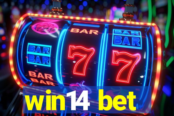 win14 bet