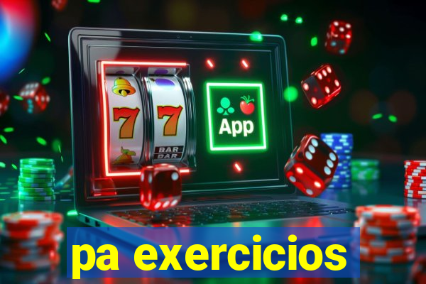 pa exercicios