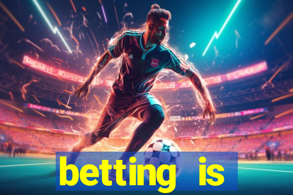 betting is currently unavailable esportes da sorte