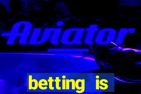 betting is currently unavailable esportes da sorte