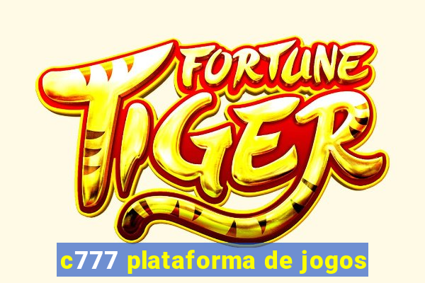 c777 plataforma de jogos