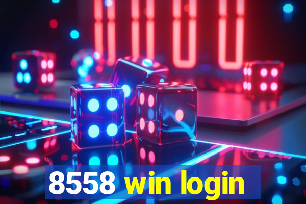 8558 win login