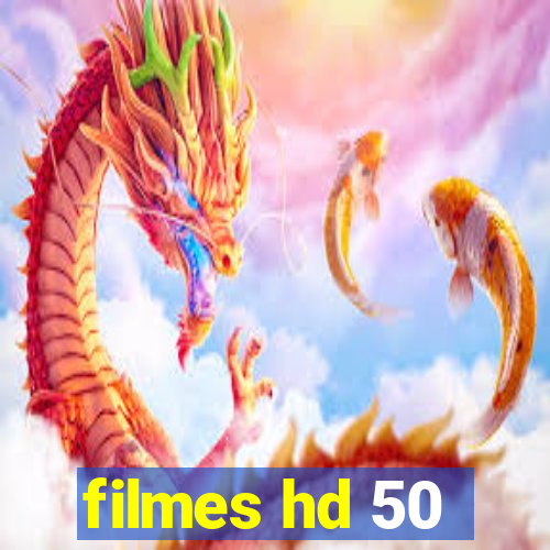 filmes hd 50