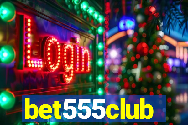 bet555club