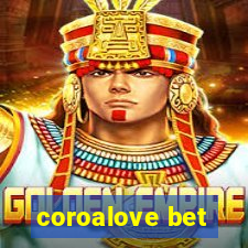 coroalove bet