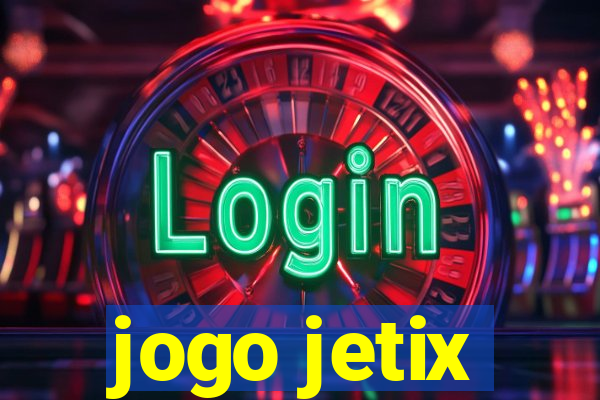 jogo jetix