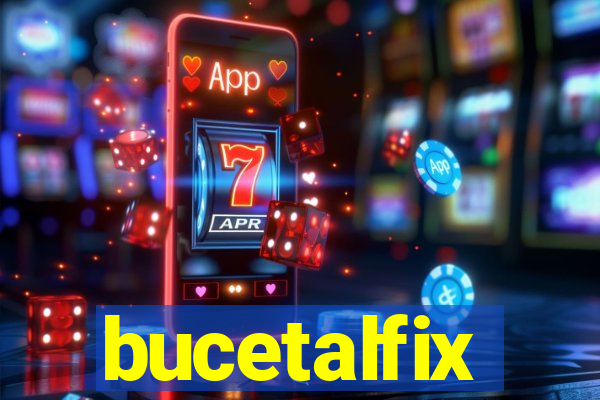 bucetalfix