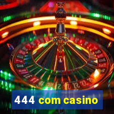 444 com casino