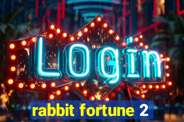 rabbit fortune 2