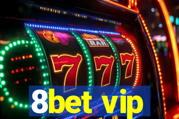 8bet vip