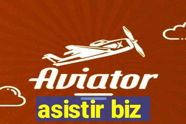 asistir biz