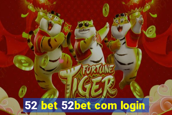 52 bet 52bet com login