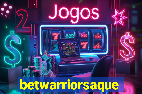 betwarriorsaque