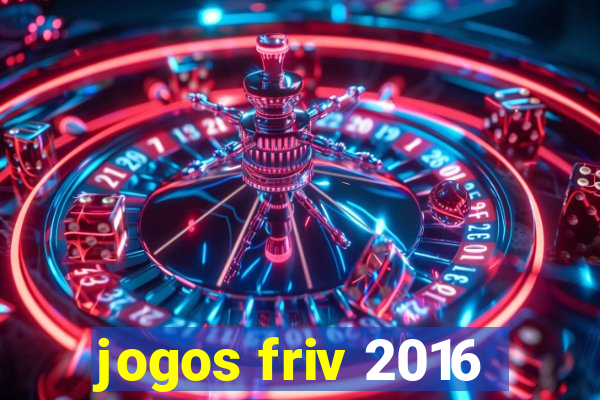 jogos friv 2016