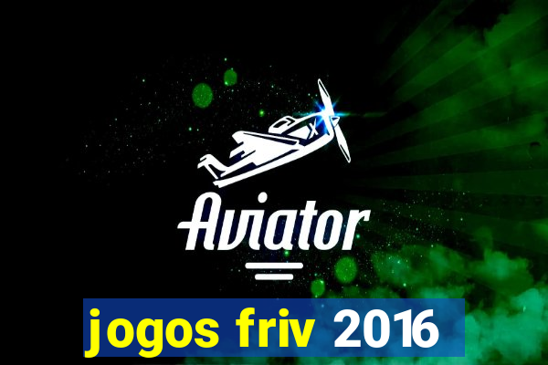 jogos friv 2016