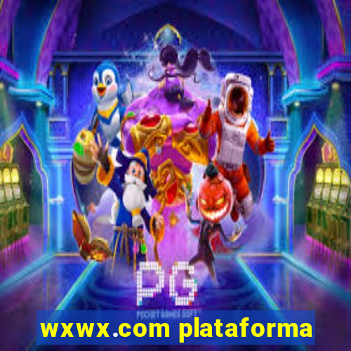 wxwx.com plataforma