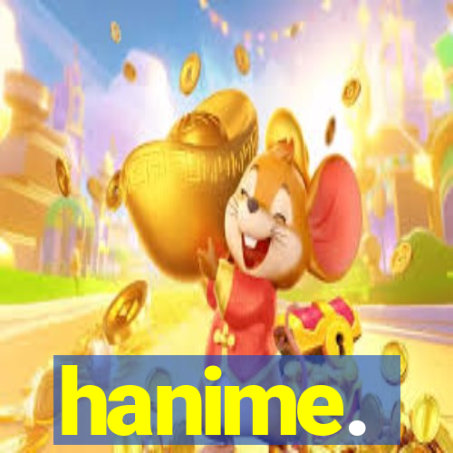 hanime.