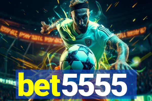 bet5555