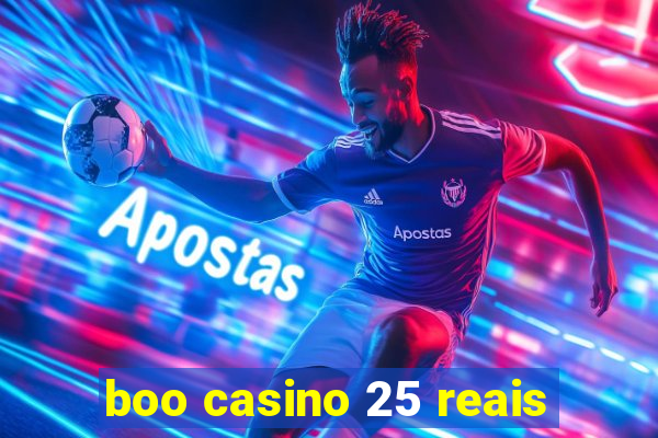 boo casino 25 reais