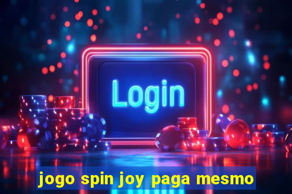 jogo spin joy paga mesmo