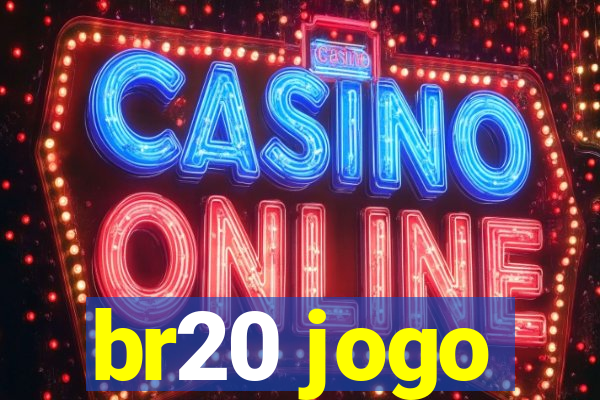 br20 jogo