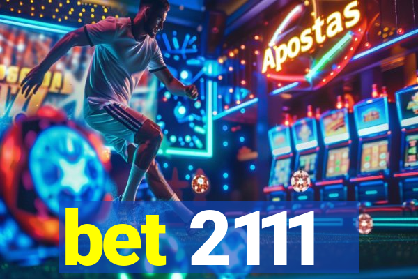 bet 2111