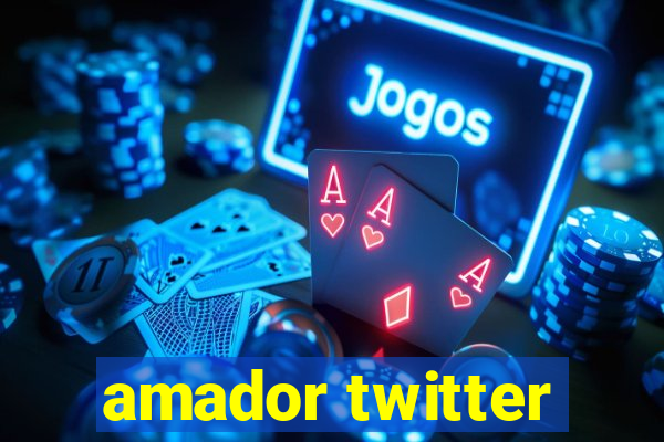 amador twitter