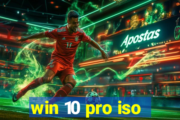 win 10 pro iso