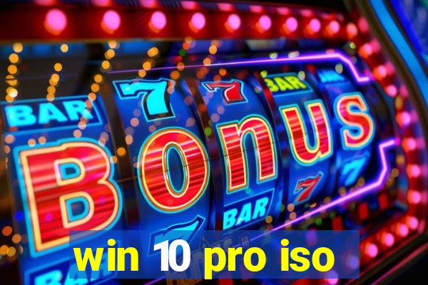 win 10 pro iso