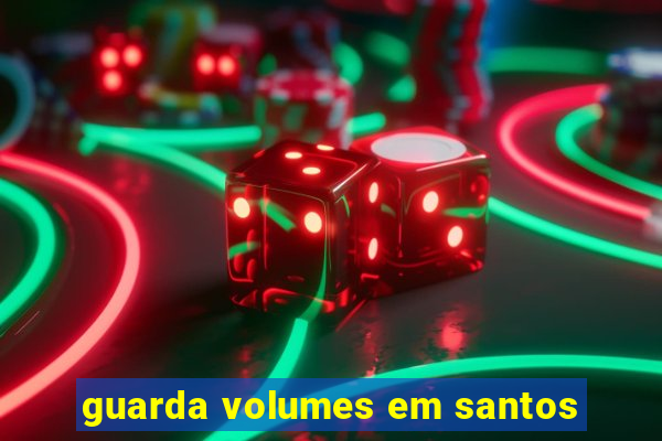 guarda volumes em santos