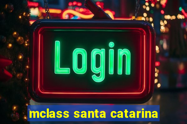 mclass santa catarina