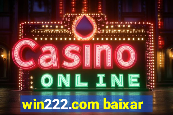 win222.com baixar