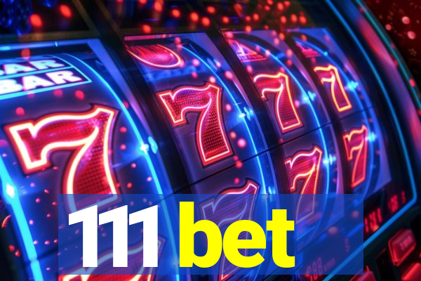 111 bet