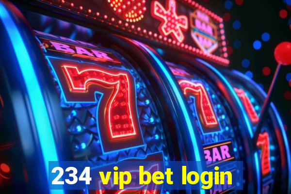 234 vip bet login