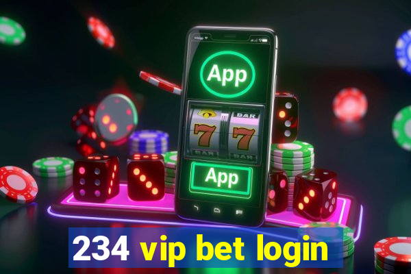 234 vip bet login