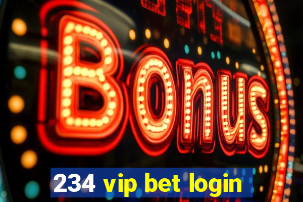 234 vip bet login