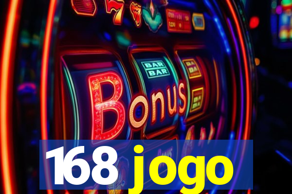 168 jogo