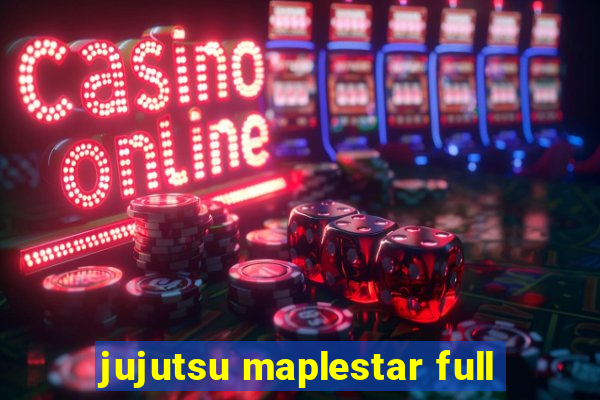 jujutsu maplestar full