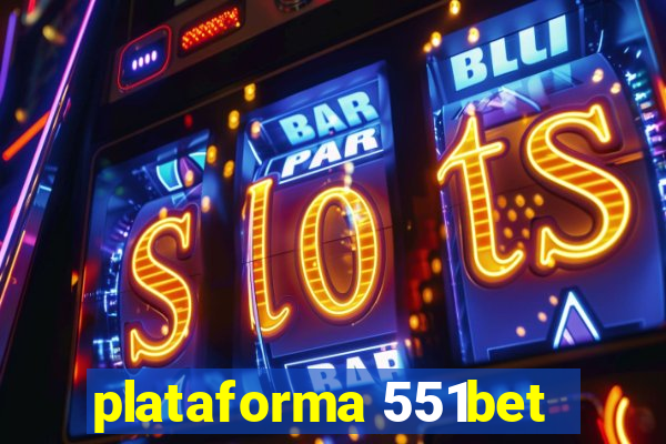 plataforma 551bet